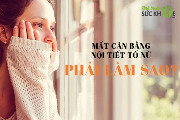 Mất c&acirc;n bằng nội tiết l&agrave; t&igrave;nh trạng rất nhiều nữ giới gặp phải
