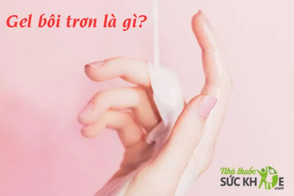 Gel b&ocirc;i trơn l&agrave; sản phẩm hỗ trợ t&igrave;nh dục cho c&aacute;c cặp đ&ocirc;i